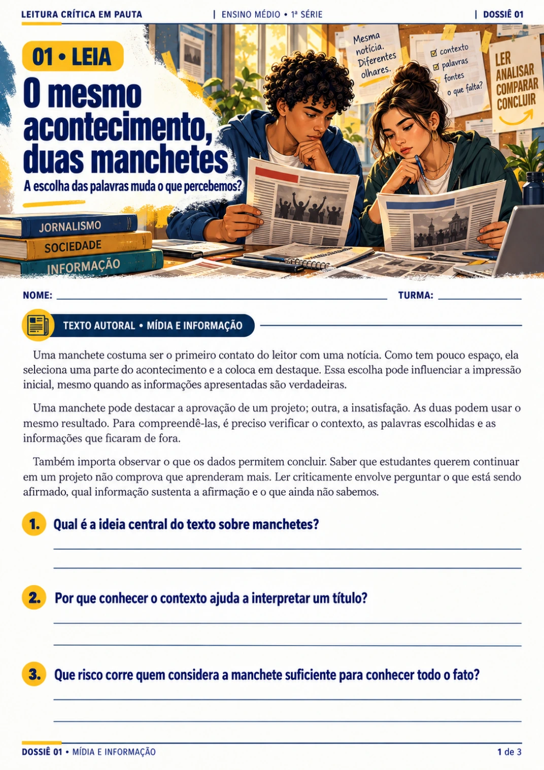 Texto e perguntas sobre o mesmo acontecimento em duas manchetes