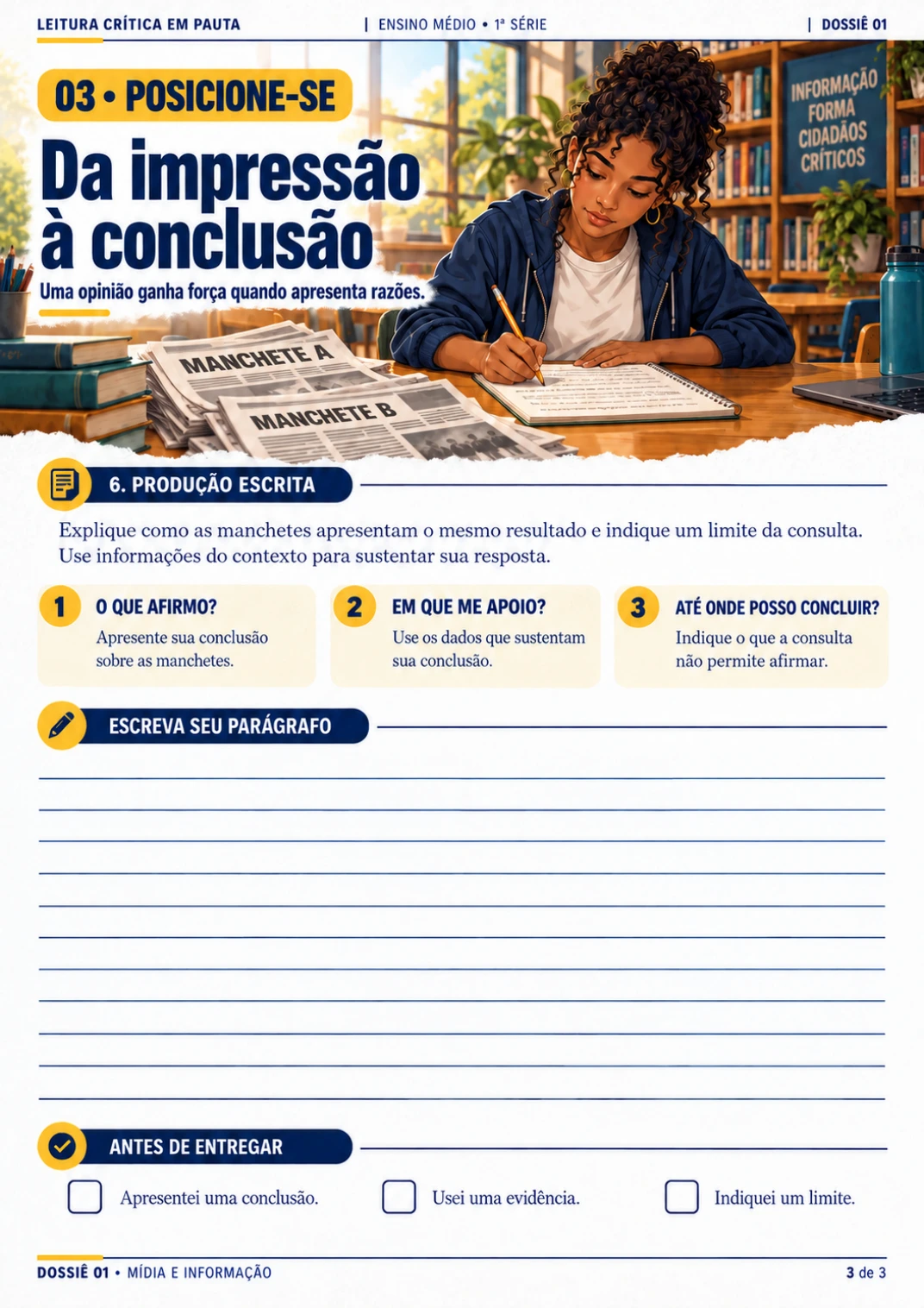 Produção escrita com roteiro para afirmação, evidência e limite da conclusão